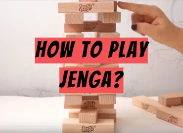 How to Play Jenga?
