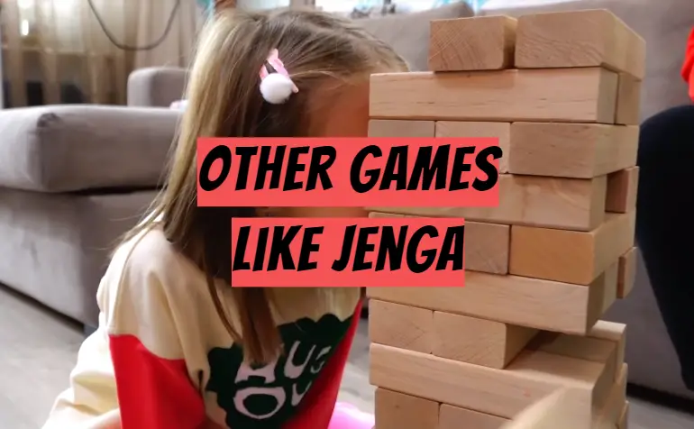 Other games like Jenga