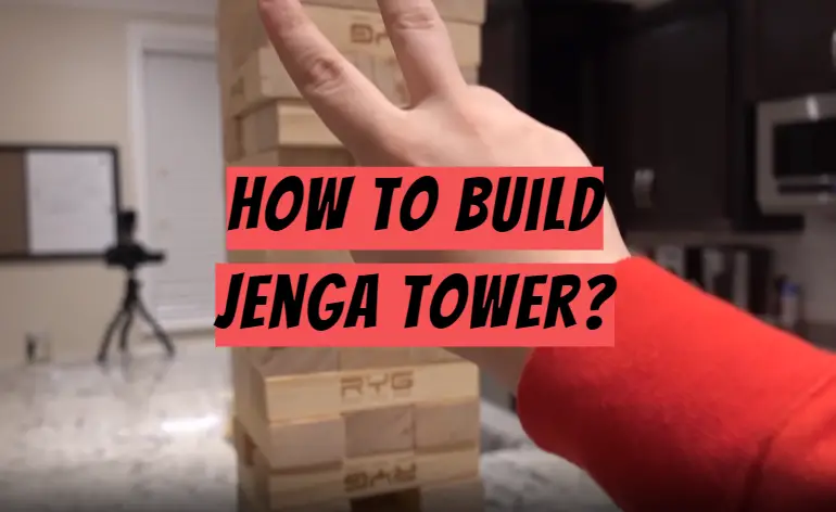 How to build Jenga?