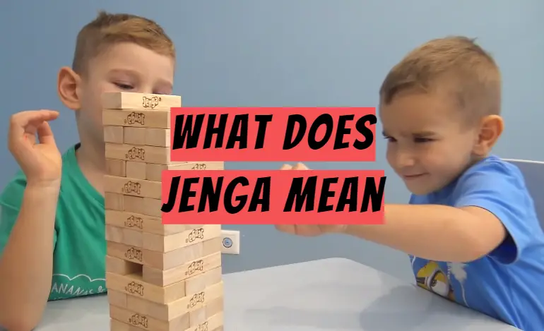 What does Jenga mean?